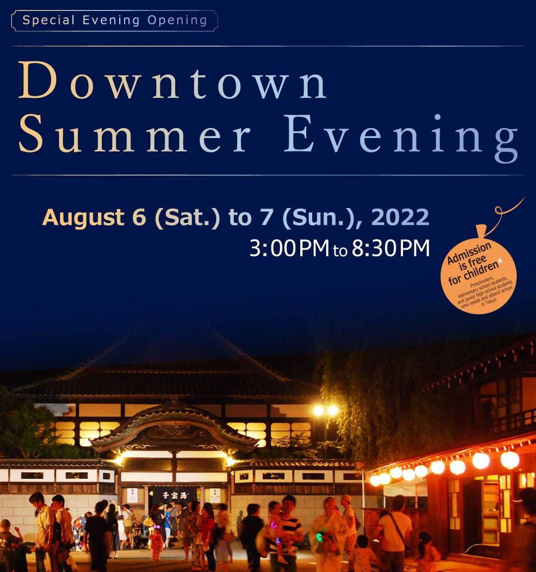Special Evening Opening : Downtown Summer Evening